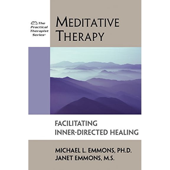 Pre-Owned Meditative Therapy: Facilitating Inner-Directed Healing (Paperback) 1886230110 9781886230118
