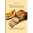 thumbnail image 1 of Mediterranean Breakfasts &amp; Main Courses: A Complete Mediterranean Cookbook with Delicious &amp; Tasty Recipes, (Paperback), 1 of 1