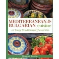 thumbnail image 1 of Mediterranean &amp; Bulgarian Cuisine: 12 Easy Traditional Favorites, (Paperback), 1 of 1