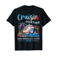 thumbnail image 1 of Mediterranean Cruise 2026 Family Vacation Cruisin' Together T-Shirt, 1 of 5