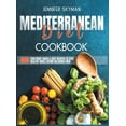 thumbnail image 1 of Mediterranean Diet Cookbook: 400 Foolproof Quick & Easy Recipes to Stay Healthy While Eating Amazing Food, 1 of 1