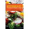 thumbnail image 1 of Mediterranean Diet Cookbook Made Simple: The Easiest Way To Lose Weight Eating Delicious Meals (Hardcover), 1 of 1