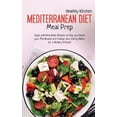 thumbnail image 1 of Mediterranean Diet Meal Prep : Quick and Affordable Recipes to Help you Reset your Metabolism and Change your Eating Habits for a Healthy Lifestyle (Hardcover), 1 of 1