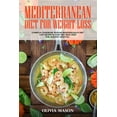 thumbnail image 1 of Mediterranean Diet for Weight Loss: Complete Cookbook with 80 Mediterranean Diet Easy Recipes & 7-Day Diet Meal Plan for Healthy Lifestyle, 1 of 1