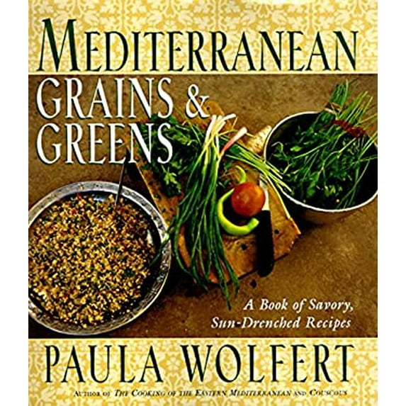 Pre-Owned Mediterranean Grains and Greens: A Book of Savory, Sun-Drenched Recipes (Hardcover) 0060172517 9780060172510