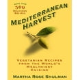 thumbnail image 1 of Pre-Owned Mediterranean Harvest: Vegetarian Recipes from the World's Healthiest Cuisine (Paperback) 1605294284 9781605294285, 1 of 1