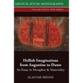 thumbnail image 1 of Medium Aevum Monographs, New: Hellish Imaginations from Augustine to Dante: An Essay in Metaphor and Materiality (Hardcover), 1 of 1