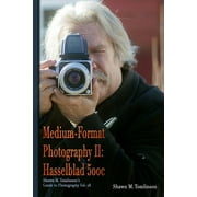 Medium-Format Photography II Hasselblad 500c, Paperback