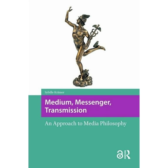 Recursions Medium, Messenger, Transmission: An Approach to Media Philosophy, (Hardcover)