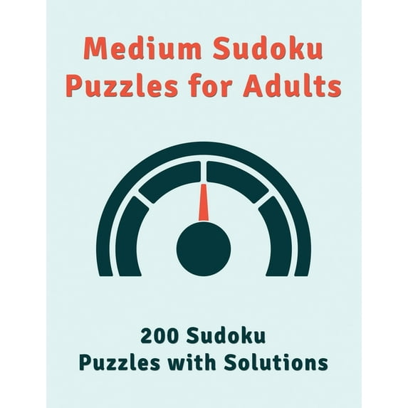 Medium Sudoku Puzzles for Adults: 200 Sudoku Puzzles With Solutions (Large Print) (Paperback)