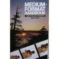 thumbnail image 1 of Pre-Owned Medium-format Handbook: Guide to Rollfilm Photography Paperback, 1 of 1