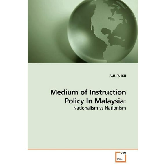 Medium of Instruction Policy In Malaysia (Paperback)