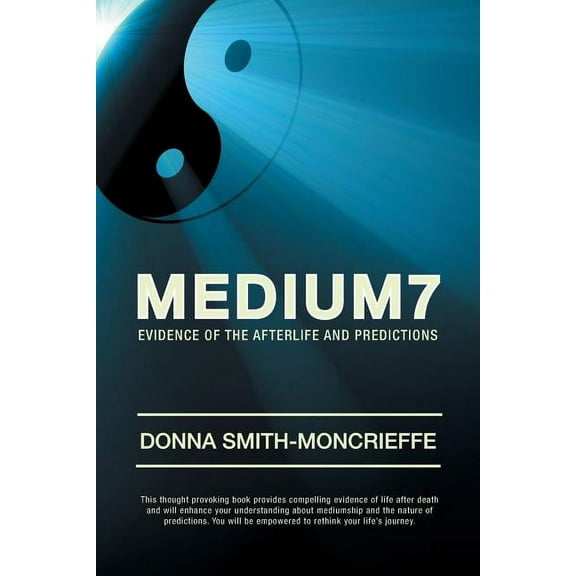 Medium7: Evidence of the Afterlife and Predictions (Paperback)