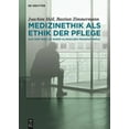 thumbnail image 1 of Medizinethik als Ethik der Pflege, (Hardcover), 1 of 1