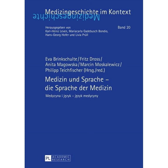 Medizingeschichte Im Kontext: Medizin und Sprache - die Sprache der Medizin: Medycyna i język - język medycyny (Hardcover)