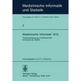 thumbnail image 1 of Medizinische Informatik, Biometrie Und E Medizinische Informatik 1975: FrÃ¼hjahrstagung Des Fachbereiches Informatik Der Gmds, Book 1, (Paperback), 1 of 1