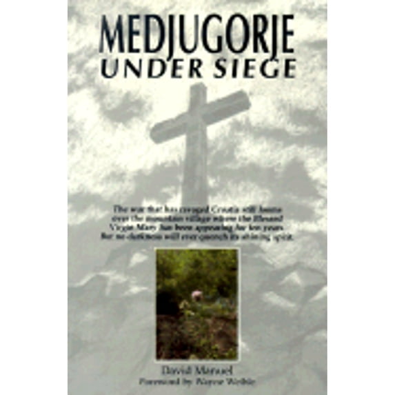 Pre-Owned Medjugorje Under Siege (Paperback) 1557250529 9781557250520