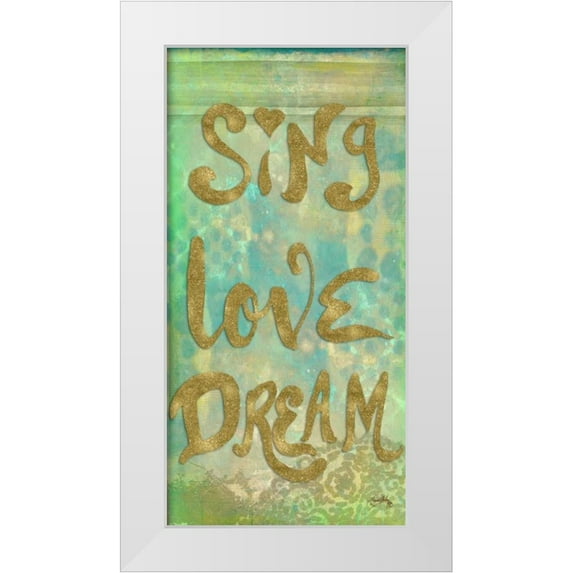 Medley, Elizabeth 14x24 White Modern Wood Framed Museum Art Print Titled - Sing Love Dream