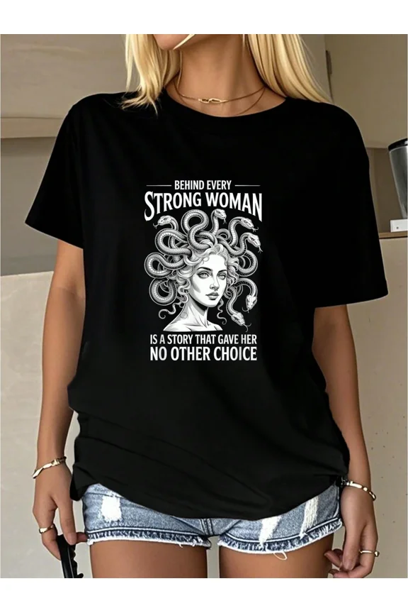 Medusa Graphic T-Shirt for Women - Strong Woman Inspirational Quote Black Cotton Tee - Greek Mythology Aesthetic Apparel