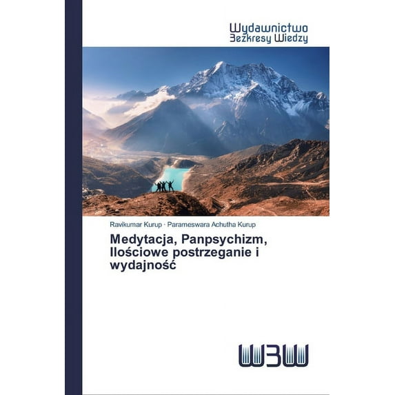 Medytacja, Panpsychizm, Ilościowe postrzeganie i wydajnośc (Paperback)