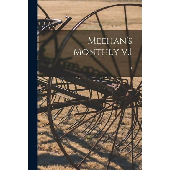 Meehan's Monthly V.1; 1, (Paperback)