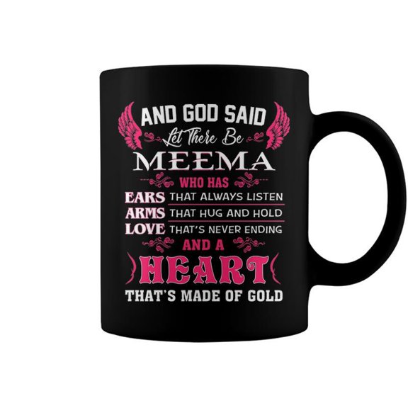 Meema Grandma Gift And God Said Let There Be Meema Coffee Mugs