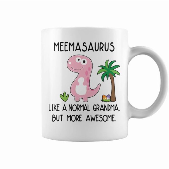 Meema Grandma Gift Meemasaurus But More Awesome Accent Mug