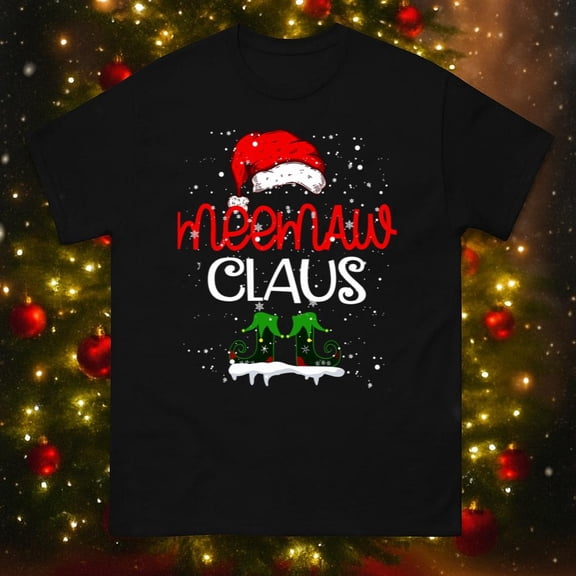 Meemaw Claus Funny Family Christmas Holiday Gift Unisex T-Shirt, up to size 5XL