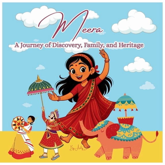Meera and The Map of Her Ancestor: A Journey of Discovery, Family, and Heritage, (Paperback)