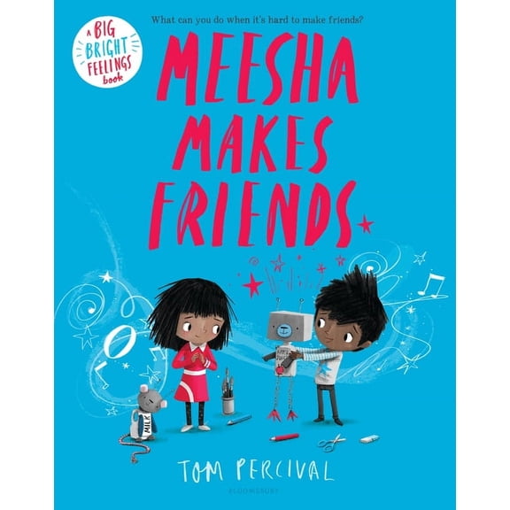 Big Bright Feelings: Meesha Makes Friends (Paperback)