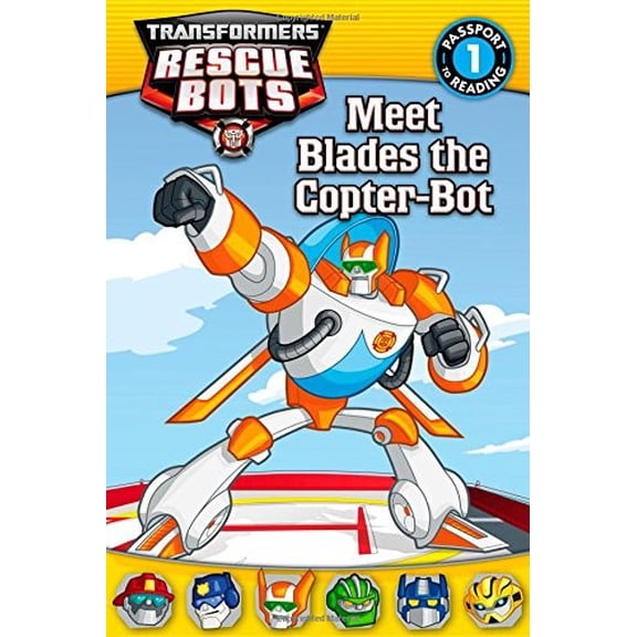 Pre-Owned Meet Blades the Copter-Bot (Passport to Reading, Level 1: Transformers Rescue Bots) Paperback