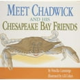 thumbnail image 1 of Meet Chadwick and His Chesapeake Bay Friends / By Priscilla Cummings; Illustrated by A.R. Cohen, (Hardcover), 1 of 1