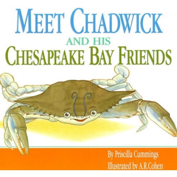 Pre-Owned Meet Chadwick and His Chesapeake Bay Friends (Hardcover) 0870335162 9780870335167