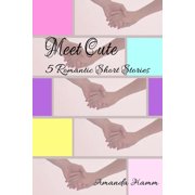 Meet Cute 5 Romantic Short Stories Paperback