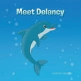 thumbnail image 1 of Meet Delancy, (Paperback), 1 of 1