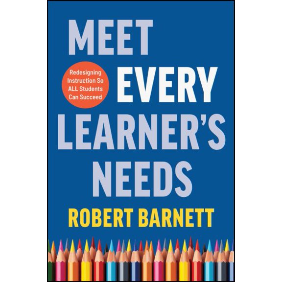 Pre-Owned Meet Every Learner's Needs: Redesigning Instruction So All Students Can Succeed, 9781394274895, 1394274890, Paperback, 1 edition