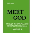 thumbnail image 1 of Meet God - Module 4: Through the GOSPELS and APOCALYPTIC literature (Paperback), 1 of 1