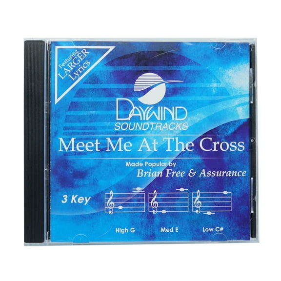 Meet Me At The Cross Made Popular by Brian Free & Assurance NEW CD Accompaniment