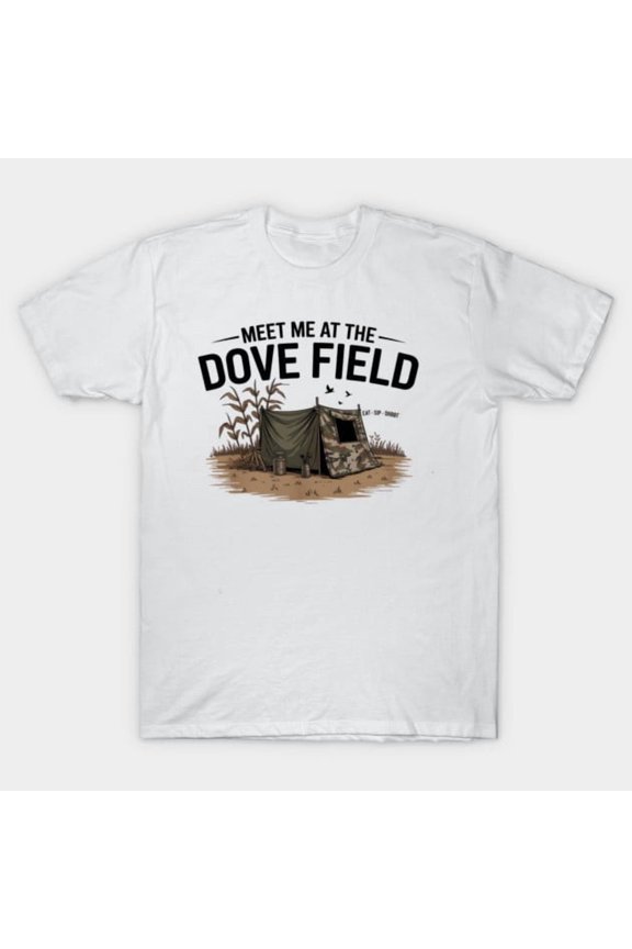 Meet Me At The Dove Field Funny Dove Hunting Camo Bag Hunter Gift Retro H632 Unisex T-Shirt, Up to 5XL