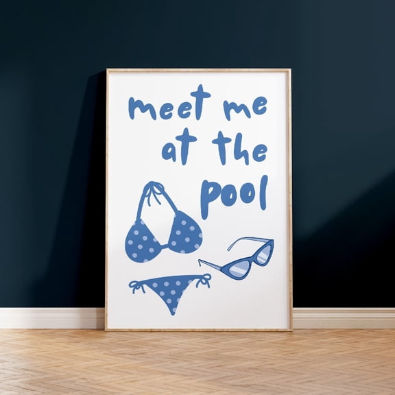 Meet Me At The Pool Blue Summer Wall Art, Unframed Paper Print Size 24x36