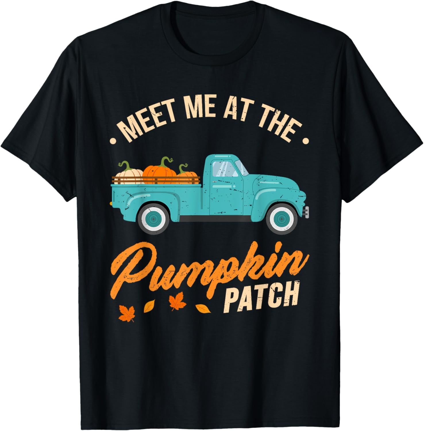 Meet Me At The Pumpkin Patch Truck Halloween Hello Fall 2024 TShirt