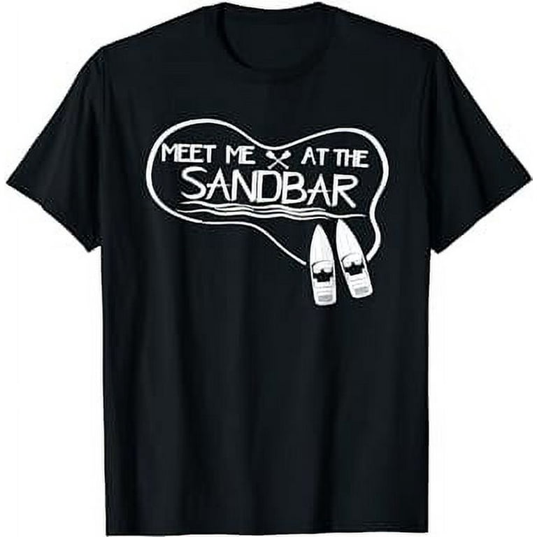 Meet Me At The Sandbar Fun Party Boating T-Shirt Meet Me At The Sandbar Fun Party Boating T-Shirt