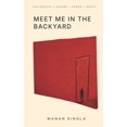 thumbnail image 1 of Meet Me In The Backyard, (Paperback), 1 of 1