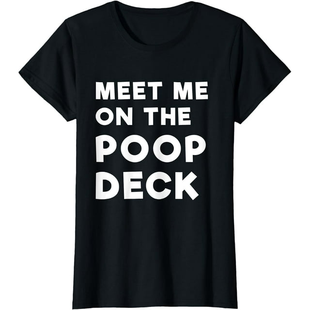 Meet Me On The Poop Deck Funny Saying Cruise T Shirt Tshirts