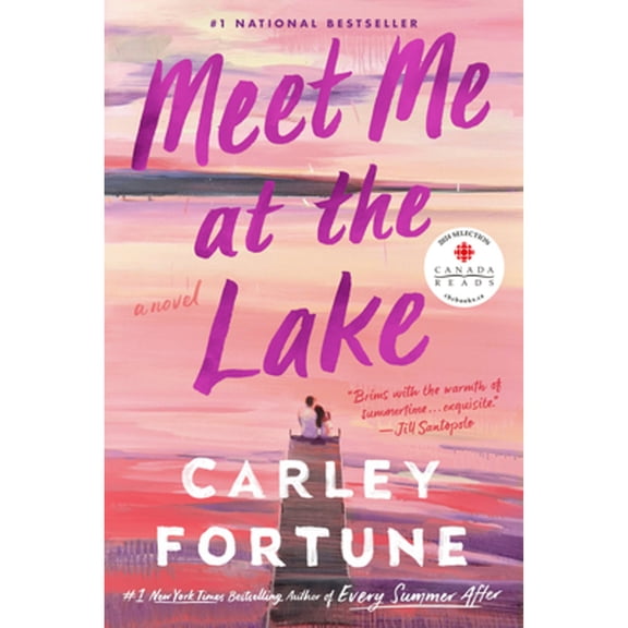 Pre-Owned Meet Me at the Lake by Carley Fortune (Paperback) Romance,Literature & Fiction English
