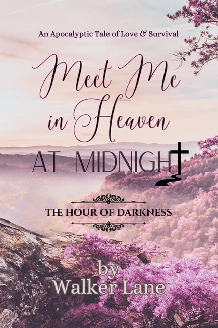 Meet Me in Heaven at Midnight: The Hour of Darkness, (Paperback)