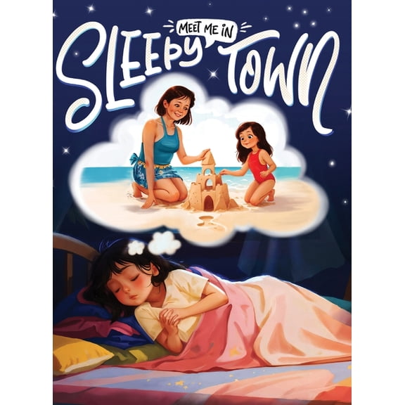 Meet Me in Sleepy Town, (Hardcover)