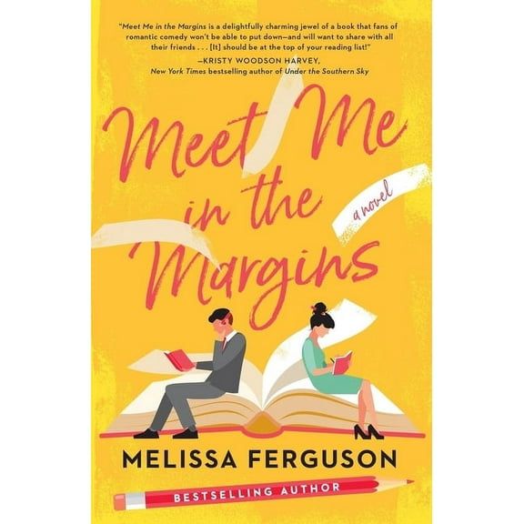 Meet Me in the Margins: A Sweet Workplace Rom-Com for People Who Love Books, (Paperback)