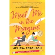 Meet Me in the Margins A Sweet Workplace Rom-Com for People Who Love Books, Paperback