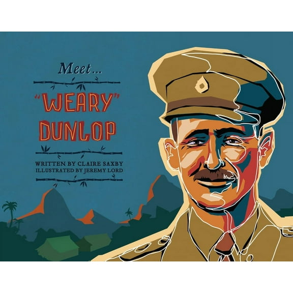 Meet...: Meet Weary Dunlop (Hardcover)